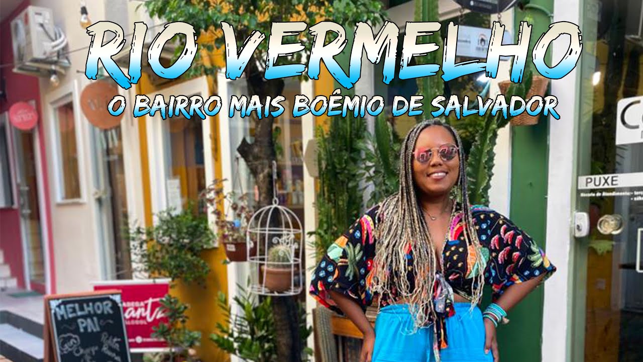 RIO VERMELHO the most BOHEMIAN neighborhood in SALVADOR