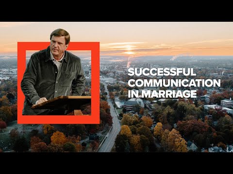 Successful Communication in Marriage | Jimmy Evans