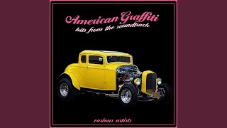 Sixteen Candles (from "American Graffiti")