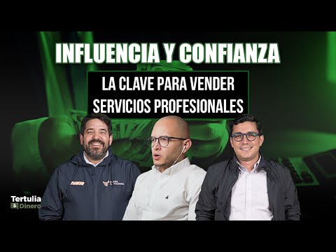 Influencia y Confianza: La clave para vender servicios profesionales #113