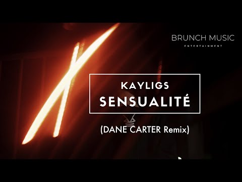 Kayligs - Sensualité (Dane Carter Remix)