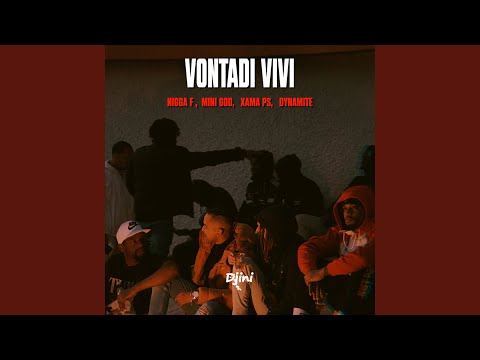 Vontadi Vivi (feat. Mini God KK, XamaPs & Dynamite)