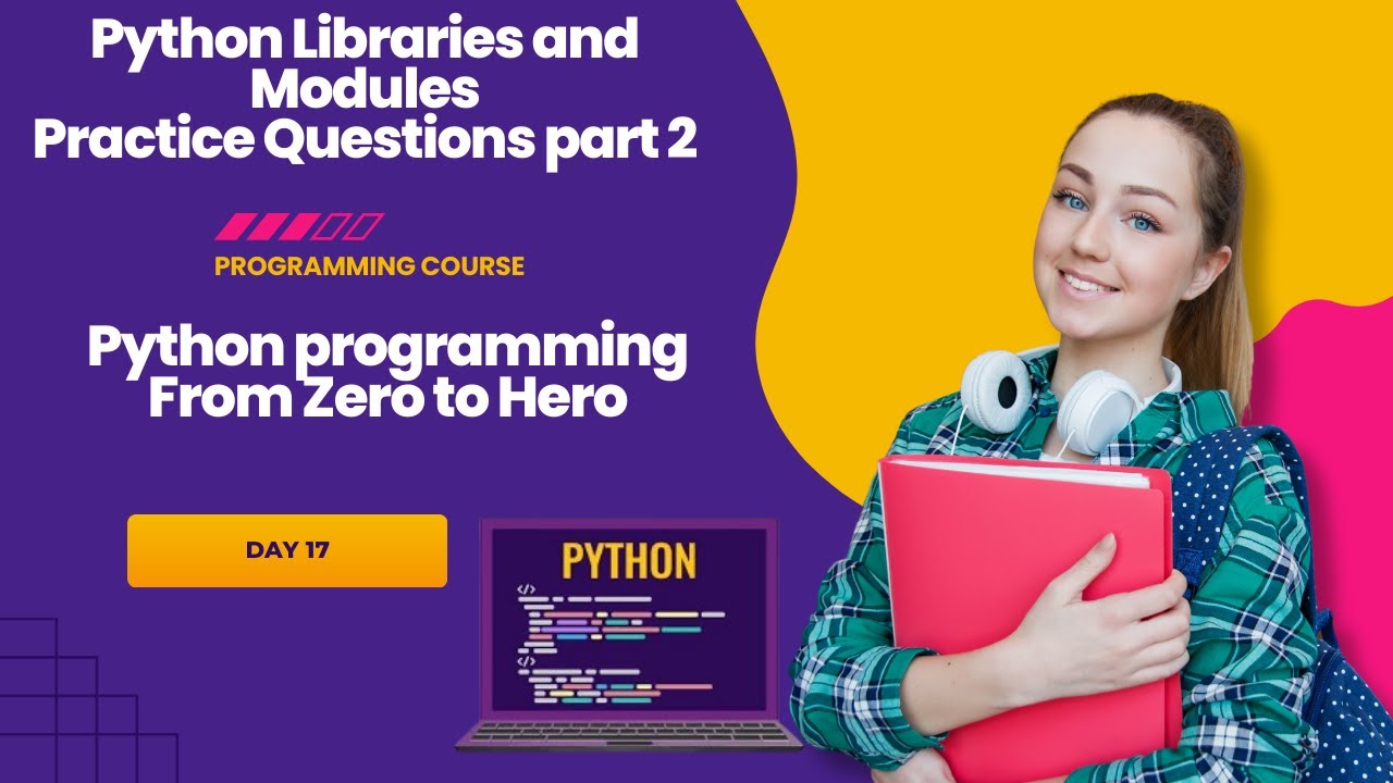 Python programming day 17 | Python Libraries & Modules – Final Exercises + General Python Questions