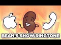 Bean S Show New Intro But It S An Apple Ringtone