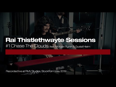 Nord Live Sessions:  Rai Thistlethwayte - #1 Chase The Clouds feat. Morgan Ågren & Gustaf Hielm