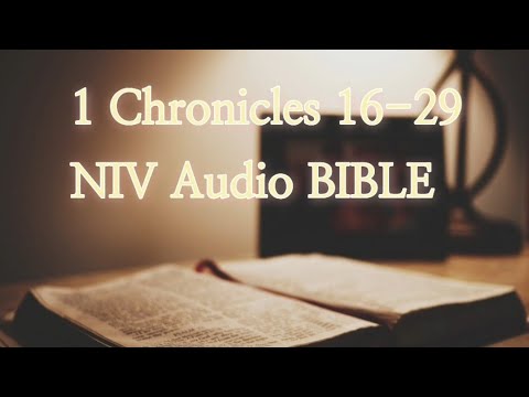 1 Chronicles 16-29(NIV Audio BIBLE with text)