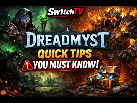 Dreadmyst Quick Tips You MUST Know