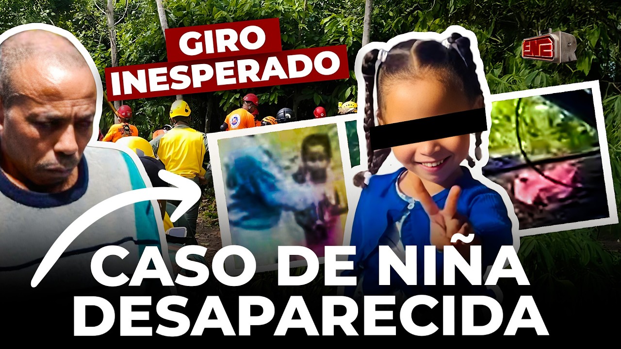 GIRO INESPERADO EN CASO DE NIÑA DESAPARECIDA EN PUERTO PLATA