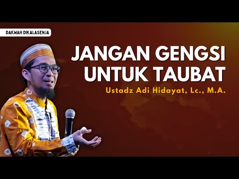 Jangan Gengsi Untuk Taubat | Ustadz Adi Hidayat #ustadzadihidayat #dakwahislam #kajian