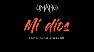 Umano - Mi dios