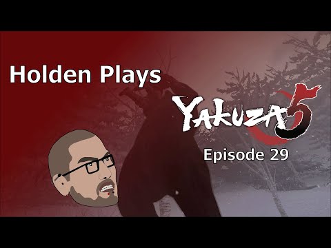 Yakuza 5 (Episode 29) | Holden Plays