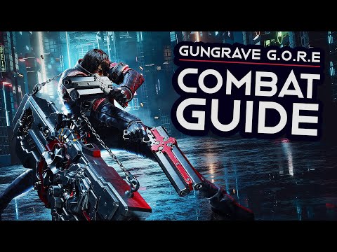 Gungrave G.O.R.E | COMBAT GUIDE + Gameplay Tips