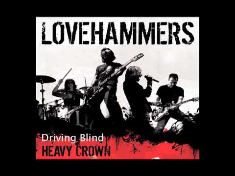 Driving Blind - Lovehammers