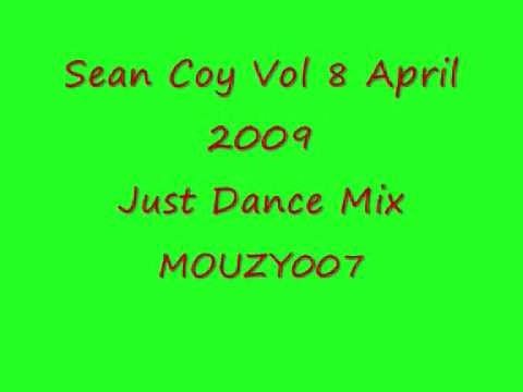 YouTube- Sean Coy Vol 8 April 2009 - Just Dance Mix.mp4