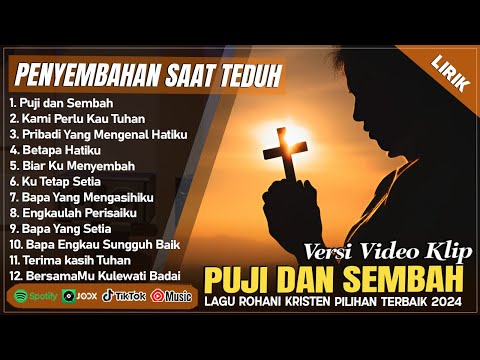 PUJI DAN SEMBAH - LAGU PUJIAN PENYEMBAHAN SAAT TEDUH 2025 | LAGU ROHANI KRISTEN TERBARU 2025 (LIRIK)
