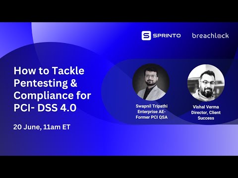 How to Tackle Pentesting & Compliance for PCI DSS 4.0?