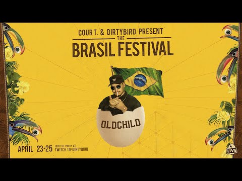 THE BRASIL FESTIVAL @DIRTYBIRD - OLDCHILD (24.04.2021)