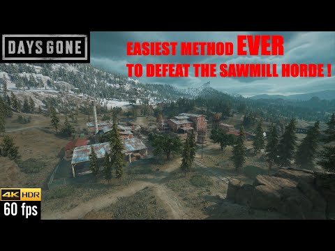 Days Gone PS5 - The EASIEST METHOD EVER To Defeat The Sawmill Horde On Days Gone!.