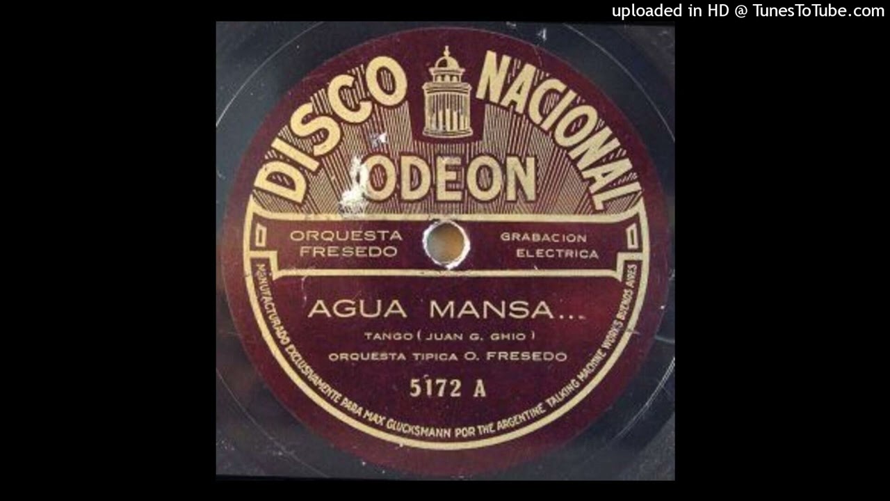 Agua mansa - Orquesta Típica Osvaldo Fresedo - 1927