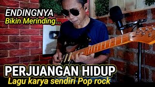 Download lagu PERJUANGAN HIDUP Lagu Bikin Merinding ⁉️Karya Sendiri Pop Alternatif music modern  mp3