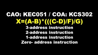 Instruction Format | zero, one, two and three address instructions program | CAO | COA