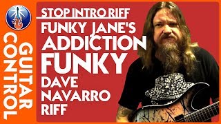How to Play Stop by Jane's Addiction: Funky Dave Navarro Riff | Guitar Control