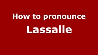 How to pronounce Lassalle