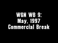 WGN WB 9 May 1997 Commercial Break