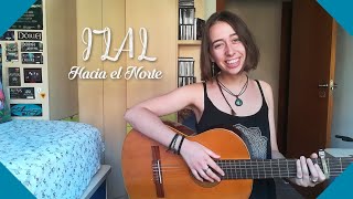 Hacia el Norte- Izal cover por Paula C. Boldú