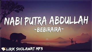 Download lagu Manusia Idolaku Nabi Putra Abdullah (Nabiyullah Muhammad) || DJ Sholawat Bebiraira (Lirik) mp3