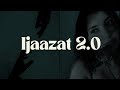 IJAAZAT 2 0 MANI GREWAL NAYAN AGYAL
