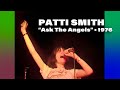 Patti Smith • “Ask The Angels” • 1976 [Reelin' In The Years Archive]