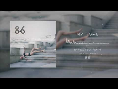 Infected Rain - My Home (Official Audio)