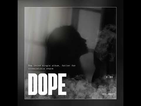 [Official Audio] 이소 (E.SO) - DOPE