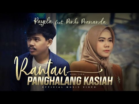 Rayola ft pinki prananda -  rantau panghalang kasiah