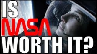 Why NASA is a waste...(except they&#39;re not)