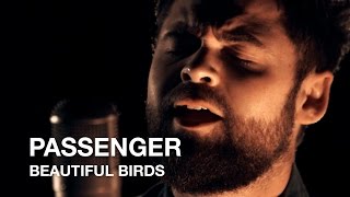 Passenger | Beautiful Birds | First Play Live