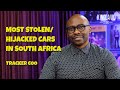 A Car Is STOLEN Every 42 Seconds In South Africa Duma Ngcobo Tracker COO