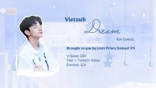 [VIETSUB] Dream - Kim Samuel