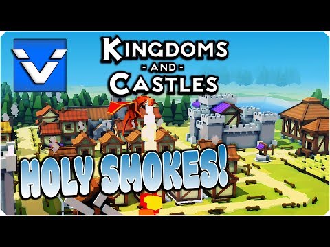 Kingdoms and Castles: Merchants and Ports | Holy Smokes! | Part 3