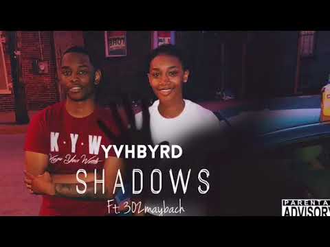 Billy Byrd - Shadows Ft. 302Maybach