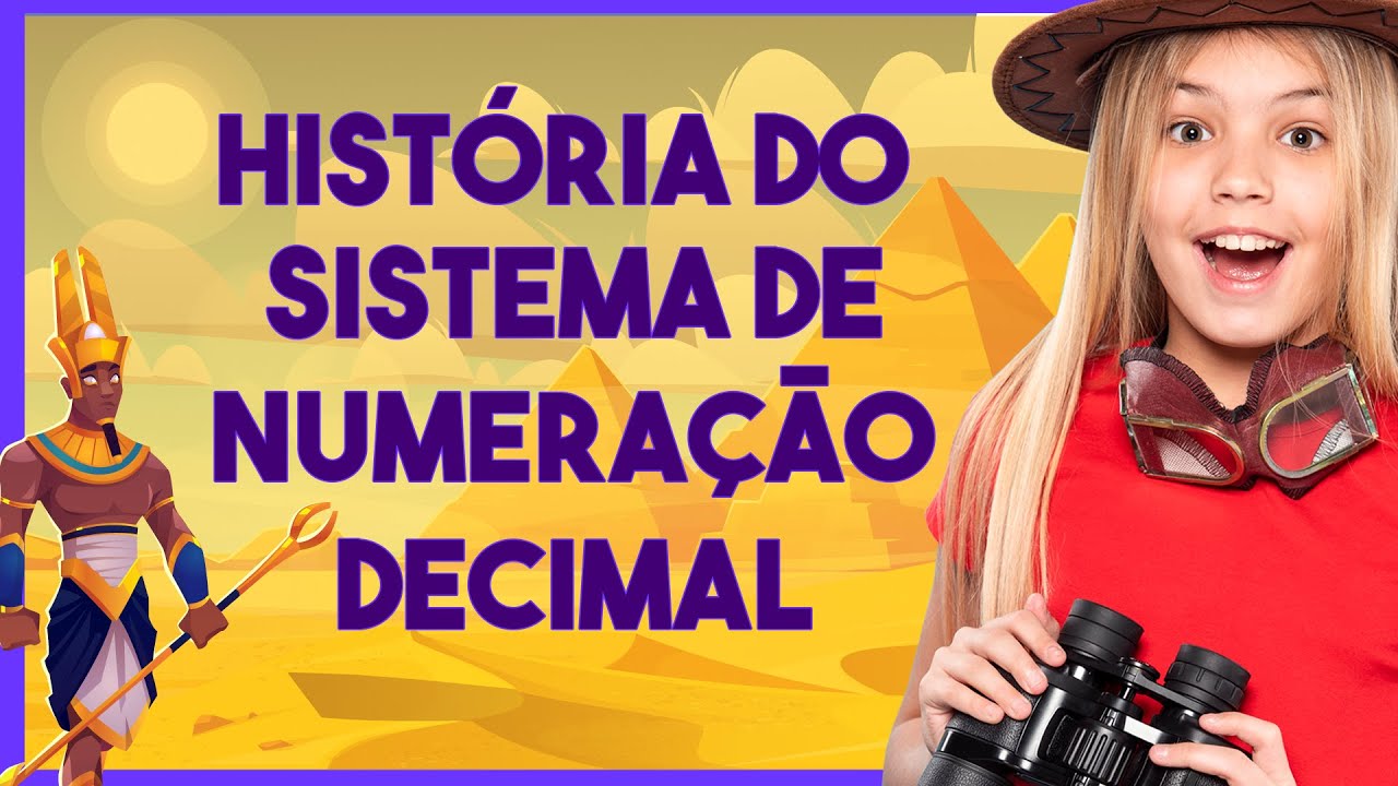 Como Surgiu o Sistema de Numeração Decimal [HISTÓRIA DOS NÚMEROS]