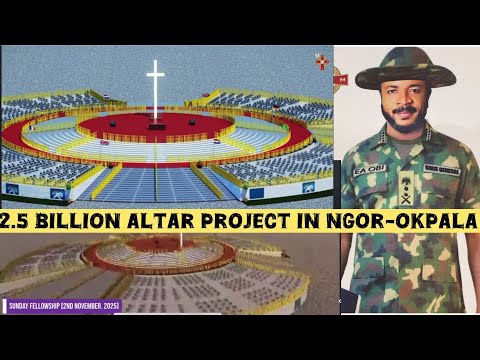 2.5 BILLION ALTAR PROJECT IN NGOR OKPALA