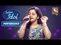 Bol Na Halke Halke पर यह गायकी है Superb Indian Idol Performance