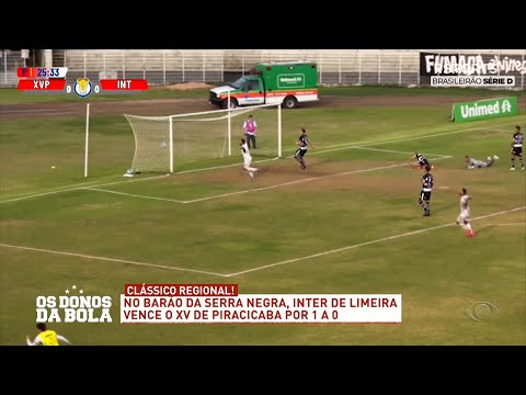 XV de Piracicaba 0 X 1 Inter de Limeira (24/06) e Classificação Série D 26/06/2023 Os Donos da Bola