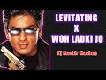 Levitating X Woh Ladki Jo Dj Ruchir Mashup Instagram Trending Reel Original Mashup 2023