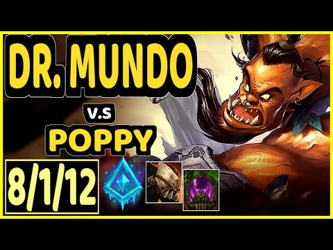 DR. MUNDO vs POPPY - 8/1/12 KDA JUNGLE GAMEPLAY - NA Ranked DIAMOND