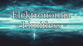 Download lagu Elektronomia - Limitless mp3