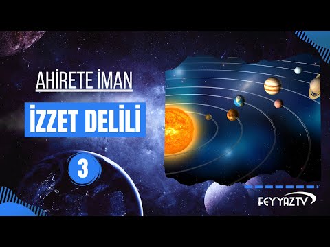 3- İzzet Delili [Ahirete İman 4K]