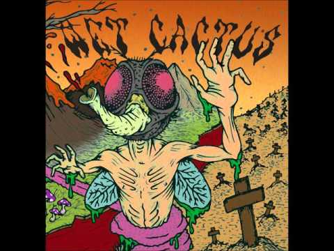 Wet Cactus - Wet Cactus (Full Album 2015)